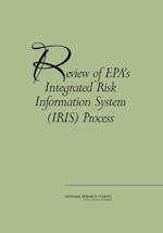 Review of EPA's Integrated Risk Information System (IRIS) Process