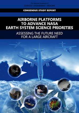 Airborne Platforms to Advance NASA Earth System Science Priorities