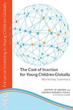 The Cost of Inaction for Young Children Globally