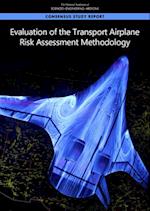 Evaluation of the Transport Airplane Risk Assessment Methodology