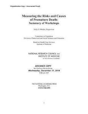 Measuring the Risks and Causes of Premature Death