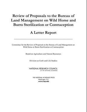 Review of Proposals to the Bureau of Land Management on Wild Horse and Burro Sterilization or Contraception