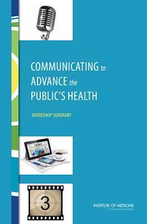 Communicating to Advance the Public's Health