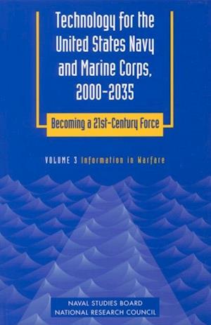 Technology for the United States Navy and Marine Corps, 2000-2035 Becoming a 21st-Century Force