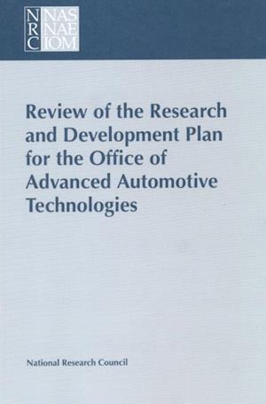 Review of the Research and Development Plan for the Office of Advanced Automotive Technologies