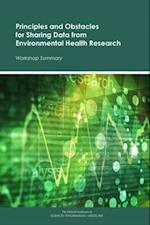 Principles and Obstacles for Sharing Data from Environmental Health Research