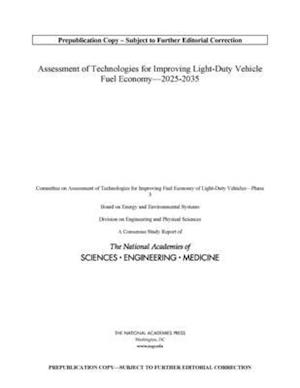 Assessment of Technologies for Improving Light-Duty Vehicle Fuel Economy?2025-2035