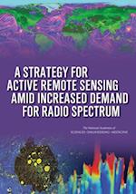 Strategy for Active Remote Sensing Amid Increased Demand for Radio Spectrum
