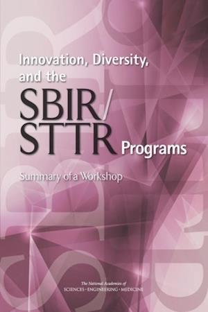 Innovation, Diversity, and the SBIR/STTR Programs