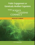 Public Engagement on Genetically Modified Organisms