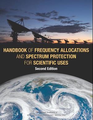 Handbook of Frequency Allocations and Spectrum Protection for Scientific Uses