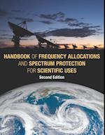 Handbook of Frequency Allocations and Spectrum Protection for Scientific Uses