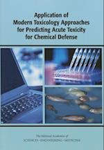 Application of Modern Toxicology Approaches for Predicting Acute Toxicity for Chemical Defense
