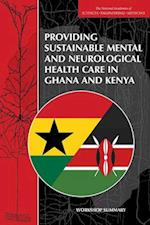 Providing Sustainable Mental and Neurological Health Care in Ghana and Kenya