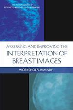 Assessing and Improving the Interpretation of Breast Images