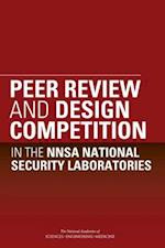 Peer Review and Design Competition in the Nnsa National Security Laboratories