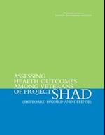 Assessing Health Outcomes Among Veterans of Project Shad (Shipboard Hazard and Defense)