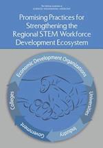 Promising Practices for Strengthening the Regional Stem Workforce Development Ecosystem