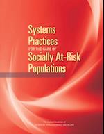 Systems Practices for the Care of Socially At-Risk Populations