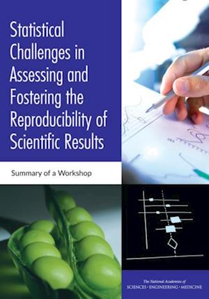 Statistical Challenges in Assessing and Fostering the Reproducibility of Scientific Results