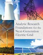 Analytic Research Foundations for the Next-Generation Electric Grid