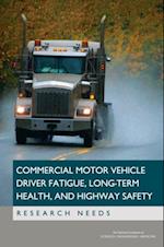 Commercial Motor Vehicle Driver Fatigue, Long-Term Health, and Highway Safety