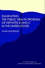Eliminating the Public Health Problem of Hepatitis B and C in the United States