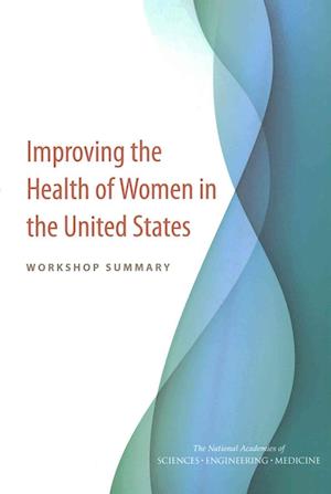 Improving the Health of Women in the United States