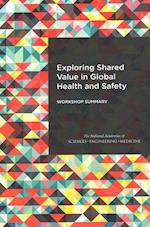 Exploring Shared Value in Global Health and Safety