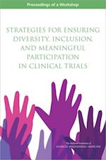 Strategies for Ensuring Diversity, Inclusion, and Meaningful Participation in Clinical Trials