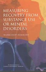 Measuring Recovery from Substance Use or Mental Disorders