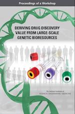 Deriving Drug Discovery Value from Large-Scale Genetic Bioresources