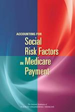 Accounting for Social Risk Factors in Medicare Payment