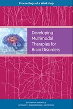 Developing Multimodal Therapies for Brain Disorders
