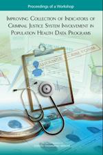 Improving Collection of Indicators of Criminal Justice System Involvement in Population Health Data Programs