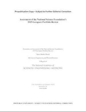 Assessment of the National Science Foundation's 2015 Geospace Portfolio Review