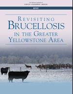 Revisiting Brucellosis in the Greater Yellowstone Area