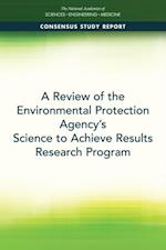 Review of the Environmental Protection Agency's Science to Achieve Results Research Program
