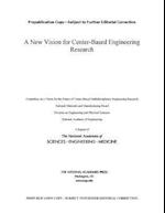 A New Vision for Center-Based Engineering Research