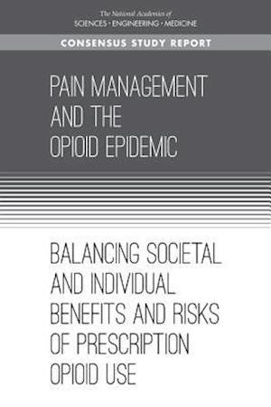 Pain Management and the Opioid Epidemic