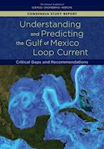 Understanding and Predicting the Gulf of Mexico Loop Current