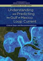Understanding and Predicting the Gulf of Mexico Loop Current