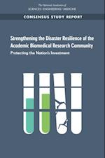 Strengthening the Disaster Resilience of the Academic Biomedical Research Community