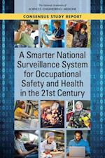 Smarter National Surveillance System for Occupational Safety and Health in the 21st Century