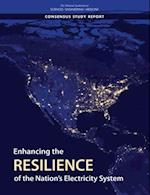 Enhancing the Resilience of the Nation's Electricity System