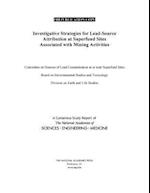 Investigative Strategies for Lead-Source Attribution at Superfund Sites Associated with Mining Activities