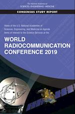 Views of the U.S. National Academies of Sciences, Engineering, and Medicine on Agenda Items of Interest to the Science Services at the World Radiocommunication Conference 2019