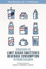 Strategies to Limit Sugar-Sweetened Beverage Consumption in Young Children