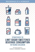 Strategies to Limit Sugar-Sweetened Beverage Consumption in Young Children