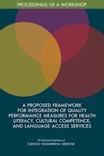 Proposed Framework for Integration of Quality Performance Measures for Health Literacy, Cultural Competence, and Language Access Services